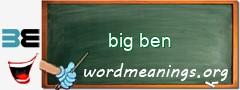 WordMeaning blackboard for big ben